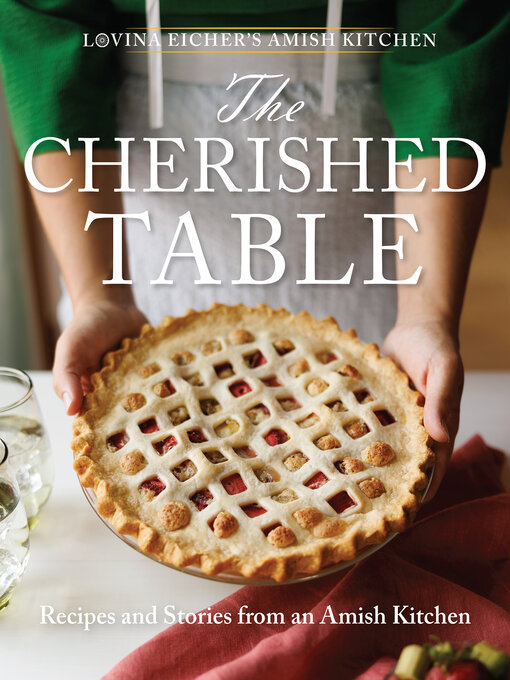 Title details for The Cherished Table by Lovina Eicher - Available